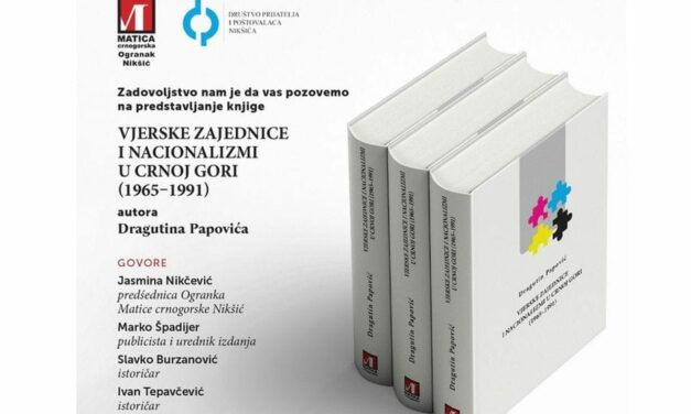 Promocija knjige “Vjerske zajednice i nacionalizmi u Crnoj Gori” Dragutina Papovića u Nikšiću