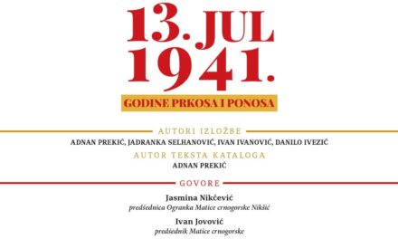 Izložba “13. jul 1941 – Godine prkosa i ponosa” u Nikšiću